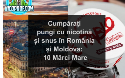 Cumpărați pungi cu nicotină și snus în România și Moldova: 10 Mărci Mare